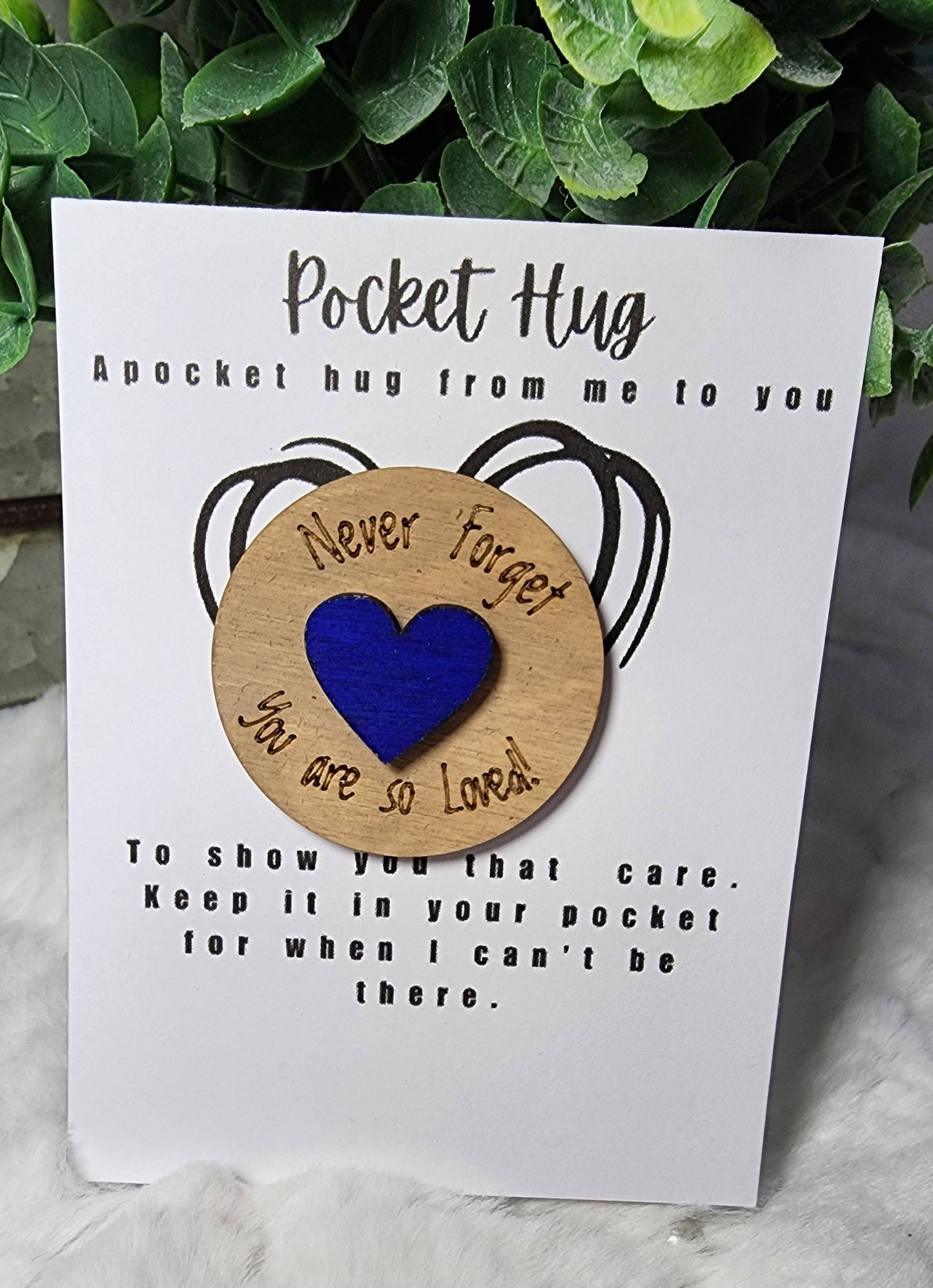 You are Loved . Pocket Hug