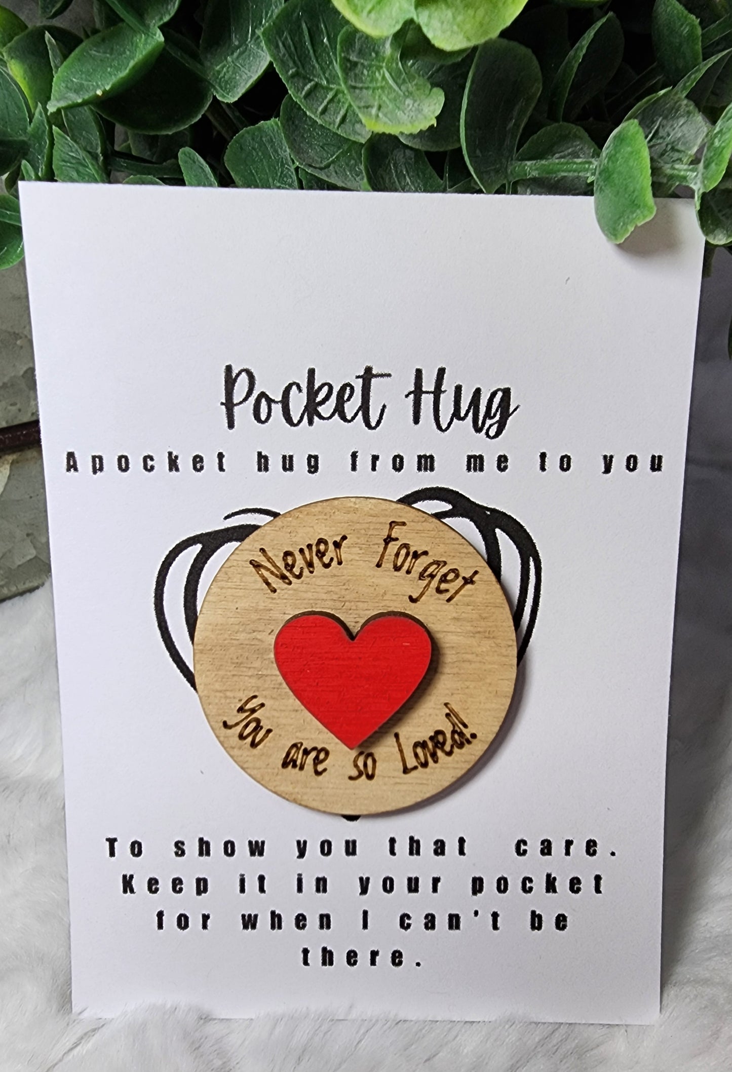 You are Loved . Pocket Hug