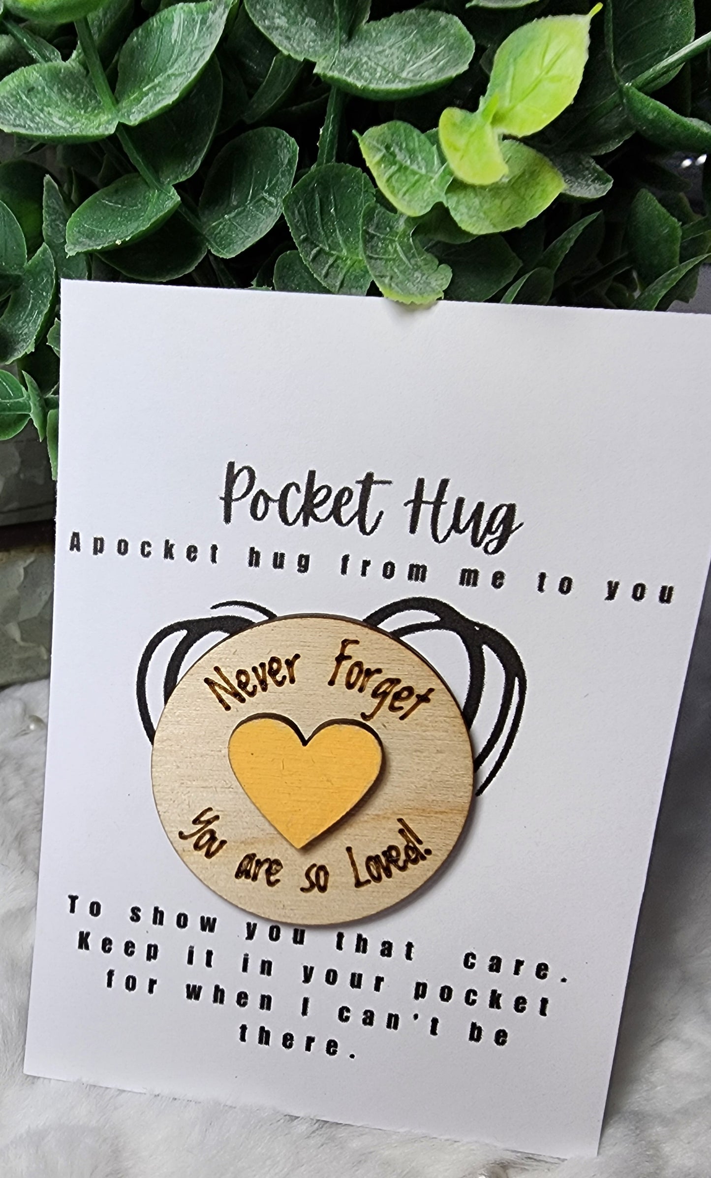 You are Loved . Pocket Hug