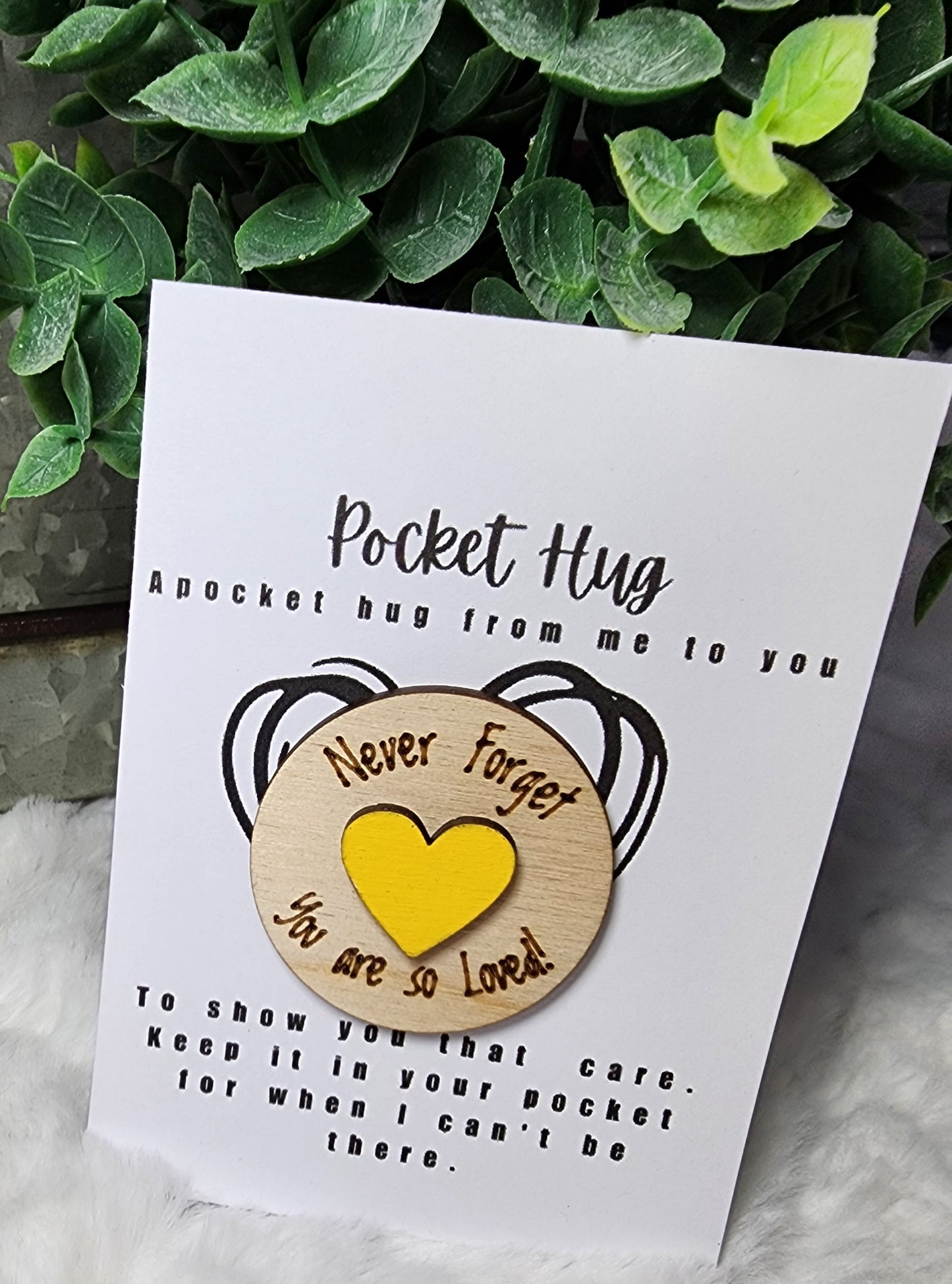 You are Loved . Pocket Hug