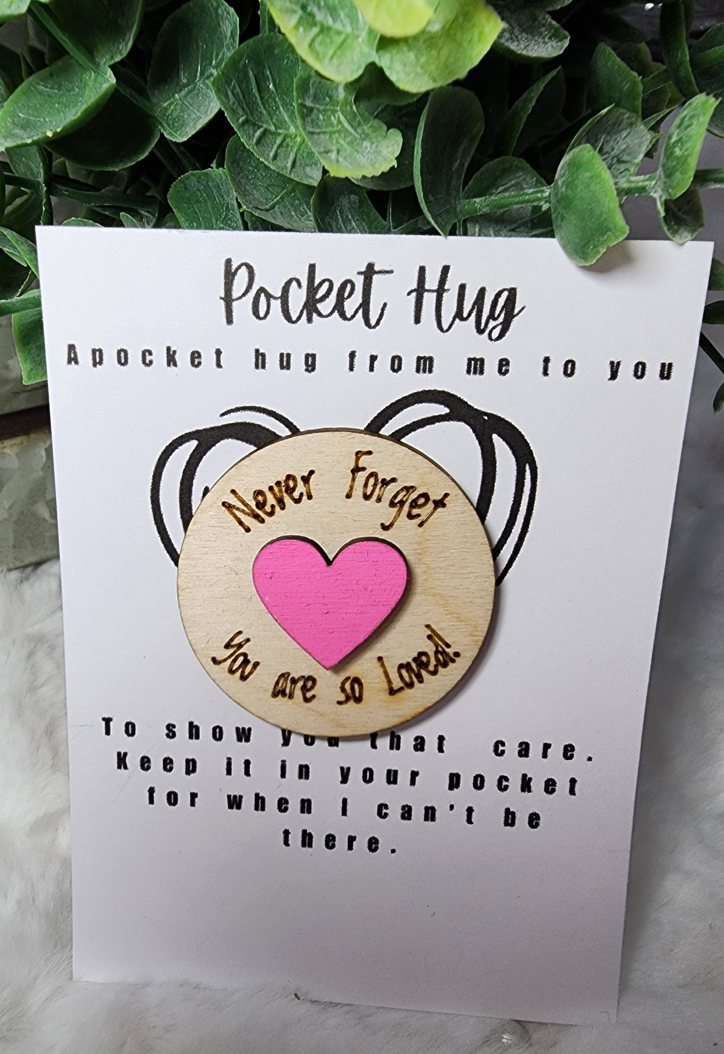 You are Loved . Pocket Hug