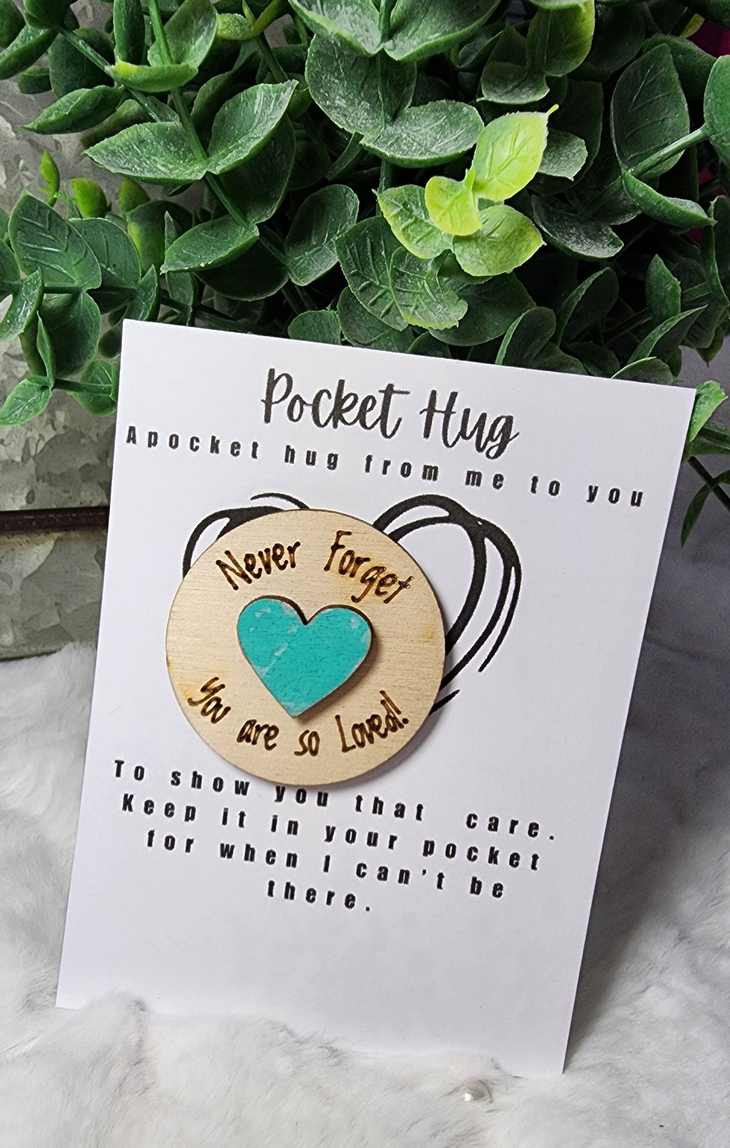 You are Loved . Pocket Hug